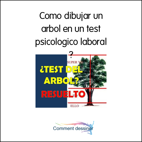 Como dibujar un arbol en un test psicologico laboral